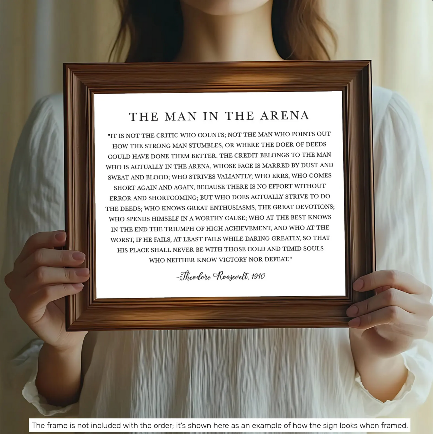 The Man in the Arena Sign - Theodore Roosevelt Quote - Sign Decor - Daring Greatly Inspirational Sign - 5"x7" or 8"x10" Physical Signs