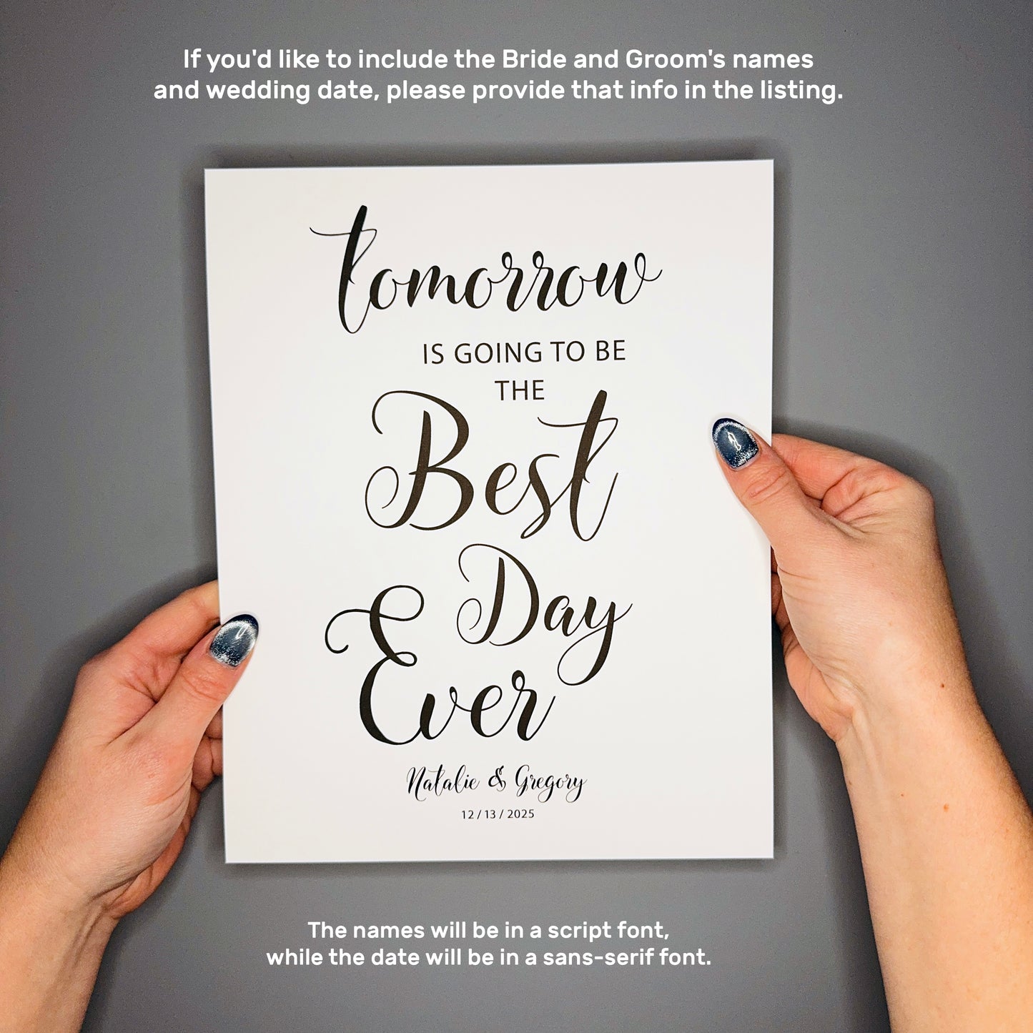 tomorrow is going to be the Best Day Ever - Rehearsal Dinner Signs