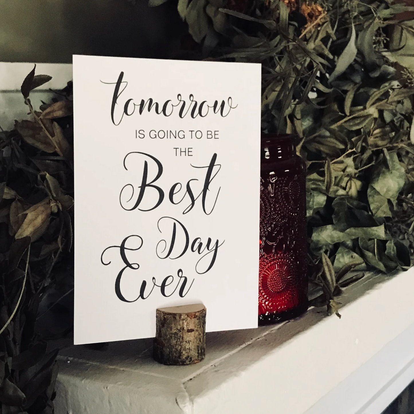 tomorrow is going to be the Best Day Ever - Rehearsal Dinner Signs