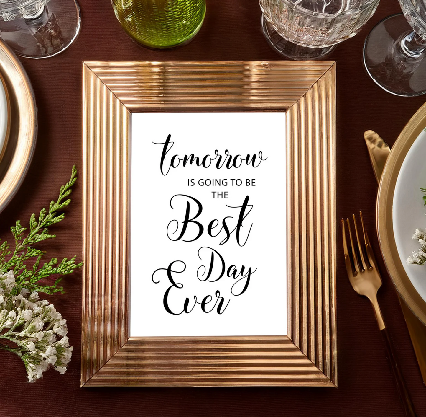 tomorrow is going to be the Best Day Ever - Rehearsal Dinner Signs