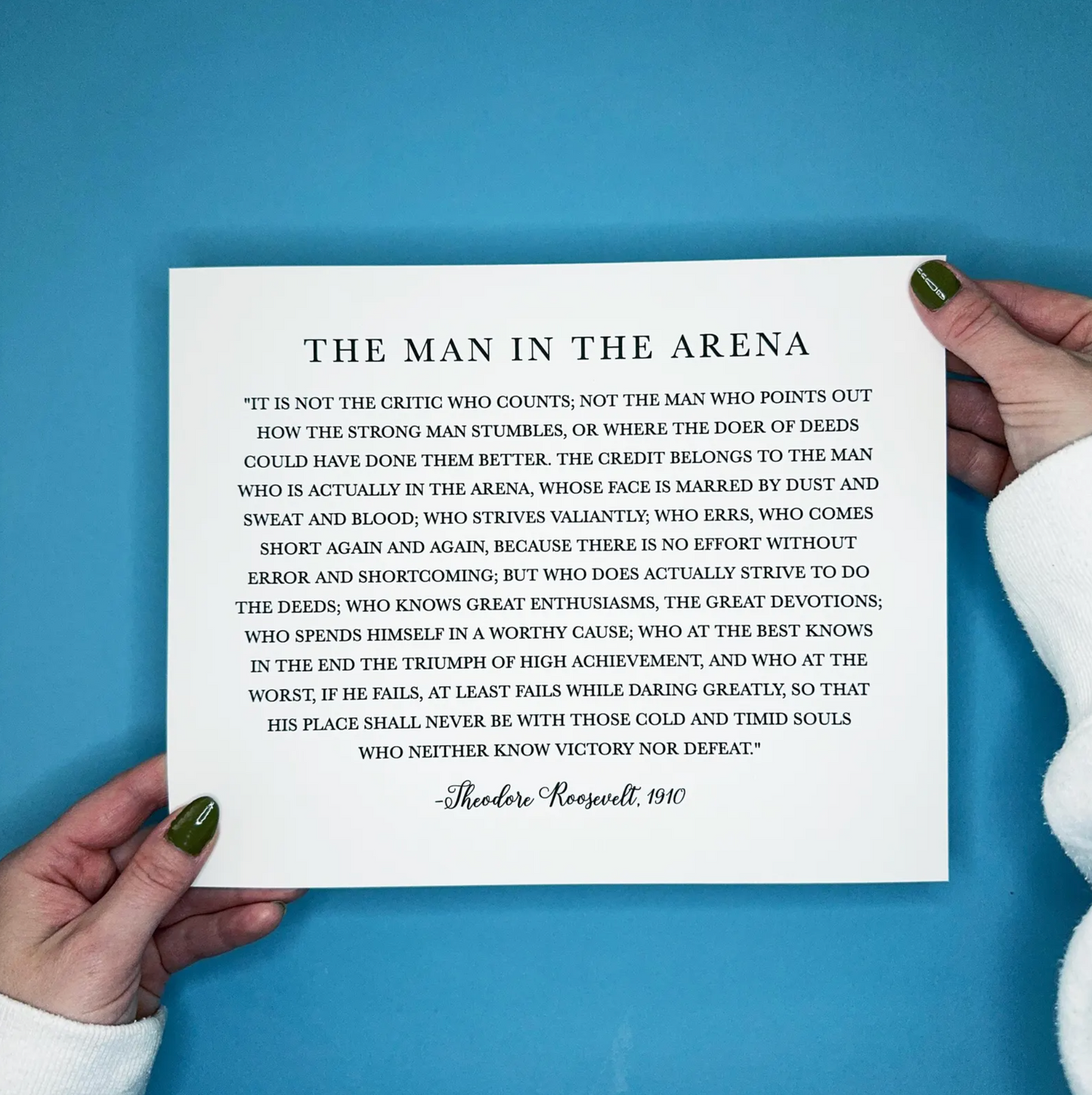 The Man in the Arena Sign - Theodore Roosevelt Quote - Sign Decor - Daring Greatly Inspirational Sign -  5"x7" or 8"x10" Physical Signs