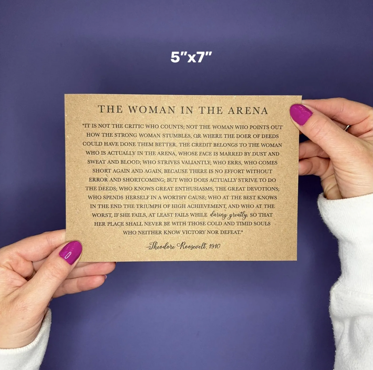 The Woman in the Arena Sign - Theodore Roosevelt Quote - Sign Decor - Daring Greatly Inspirational Sign -  5"x7" or 8"x10" Physical Signs