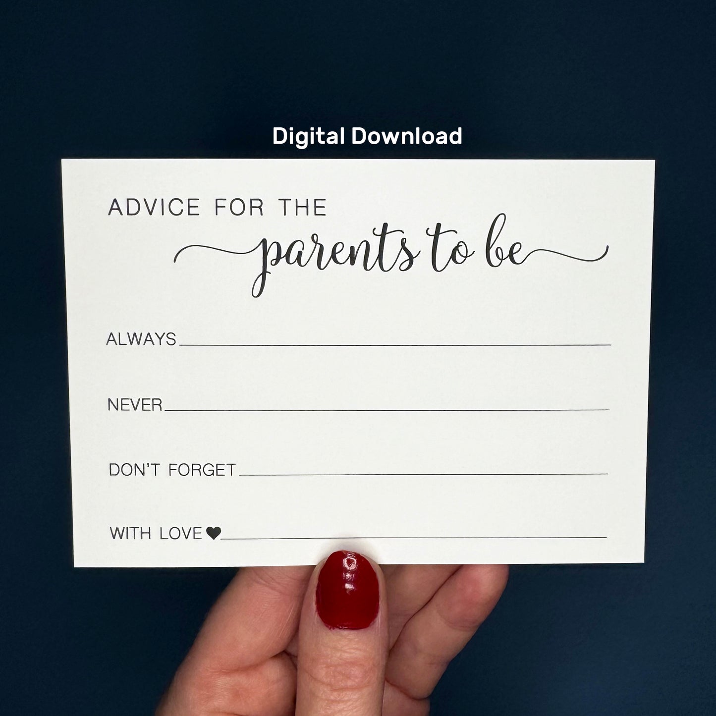 Advice for the Parents-to-Be Cards: Always, Never, Don't forget...  Digital Download