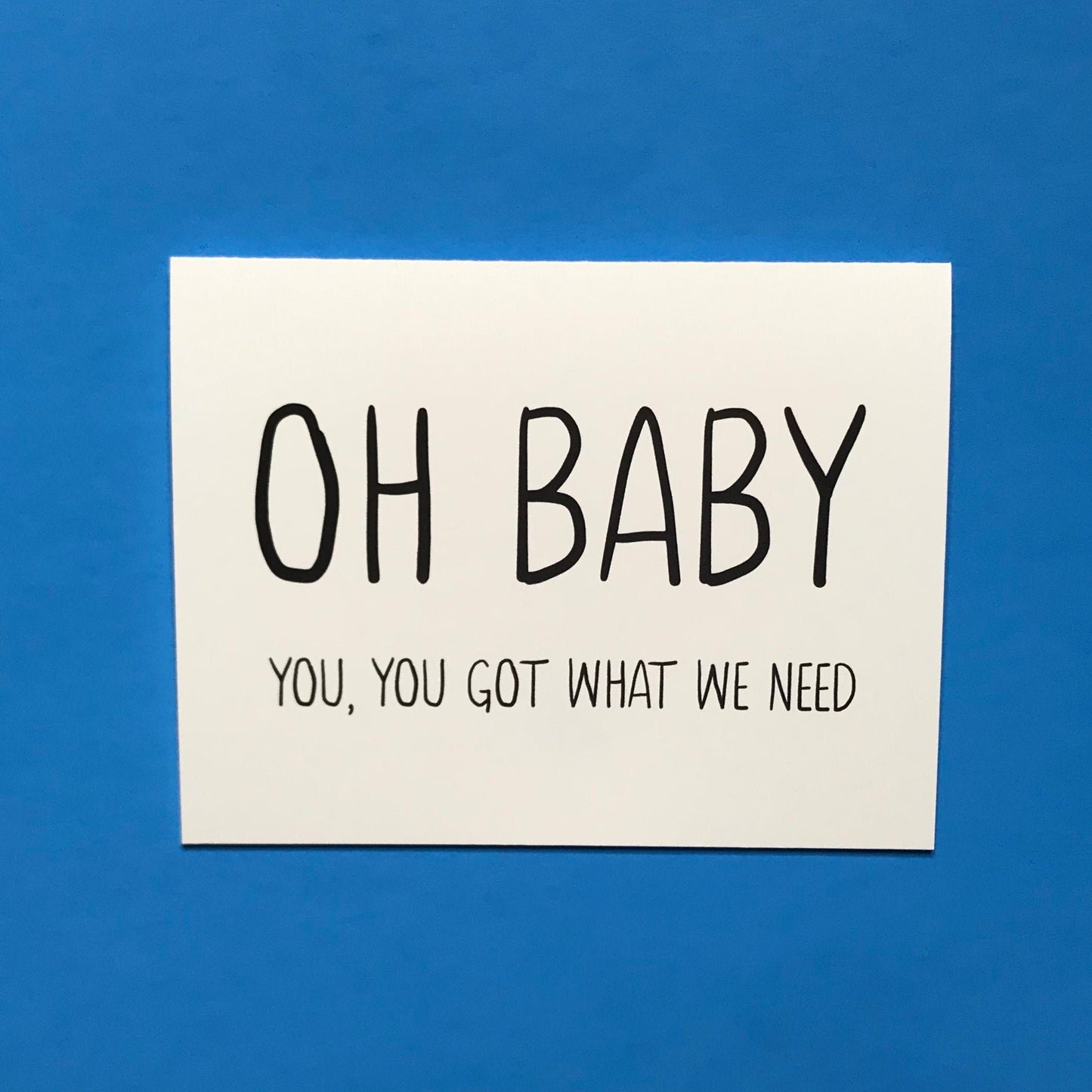 Baby Shower Thank You Cards - Oh Baby, you got what we need - Funny Baby Shower Thank You Cards